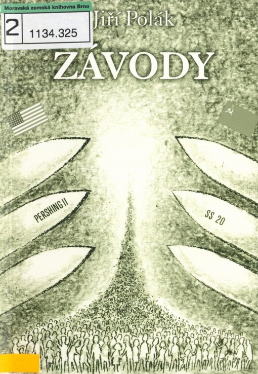 Závody: politický triller na autentickém základě z posledního stadia studené války : pohled zasvěceného do zákulisí velmocenských závodů ve zbrojení