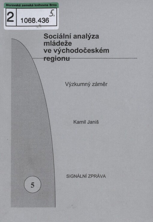 Sociální analýza mládeže ve východočeském regionu :výzkumný záměr : podkladová studie : signální zpráva části výzkumného záměru.5,Partnerství, manželství, rodičovství a středoškolská mládež