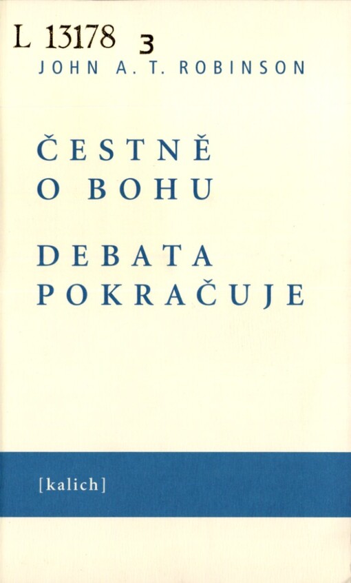 Čestně o Bohu: Debata pokračuje