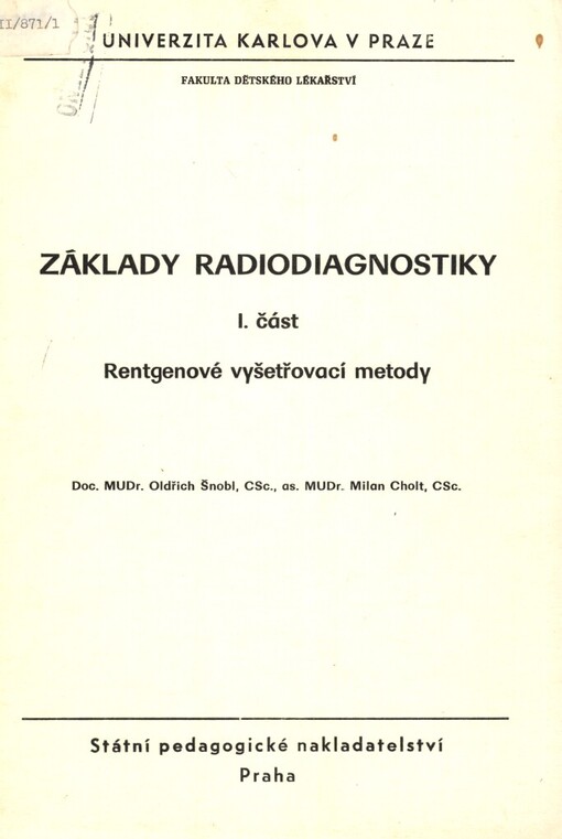 Základy radiodiagnostiky.I. část,Rentgenové vyšetřovací metody