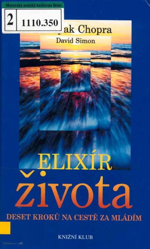 Elixír života: deset kroků na cestě za mládím