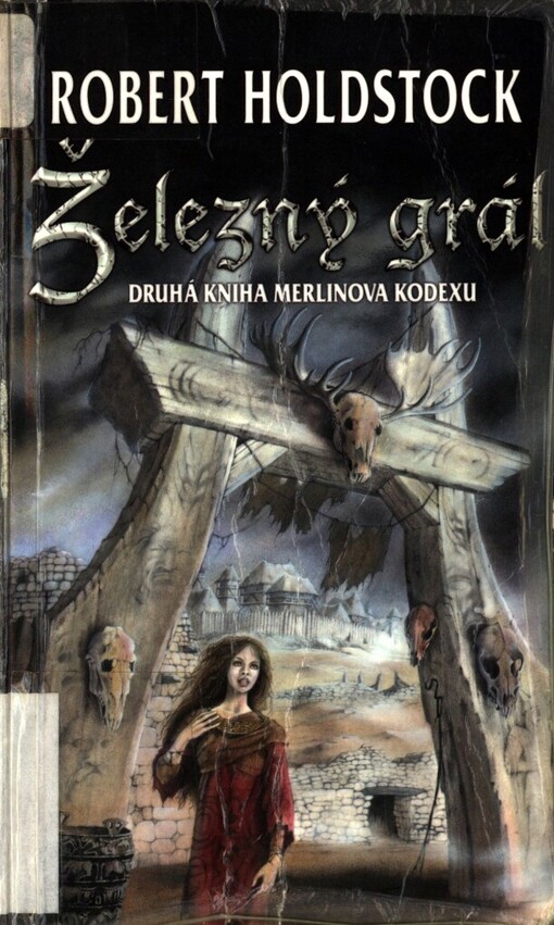 Železný grál: druhá kniha Merlinova kodexu