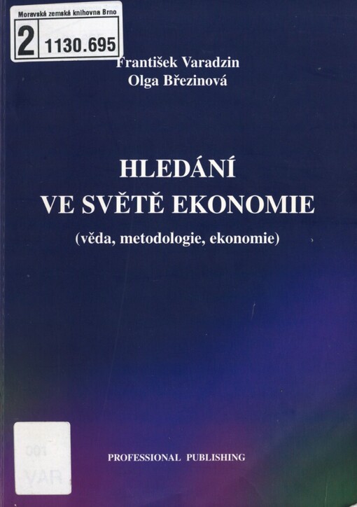 Hledání ve světě ekonomie: (věda, metodologie, ekonomie)