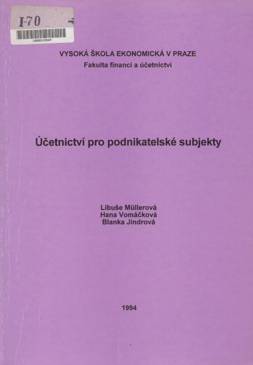 Účetnictví pro podnikatelské subjekty: určeno pro stud. všech fakult VŠE
