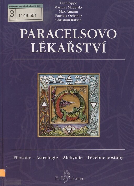 Paracelsovo lékařství: filosofie - astrologie - alchymie - léčebné postupy, Vyd. 1.