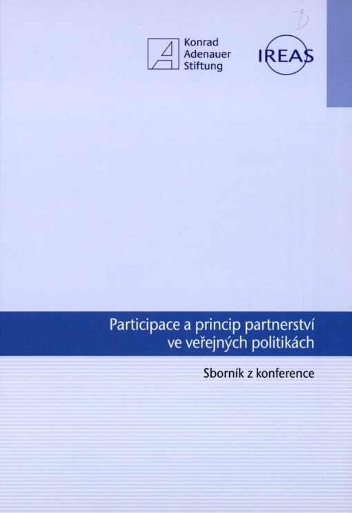 Participace a princip partnerství ve veřejných politikách: sborník z konference