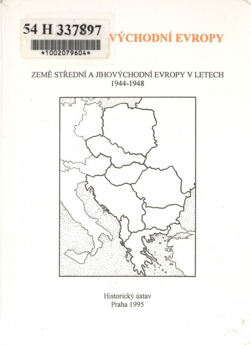 Sovětizace východní Evropy: země střední a jihovýchodní Evropy v letech 1944-1948