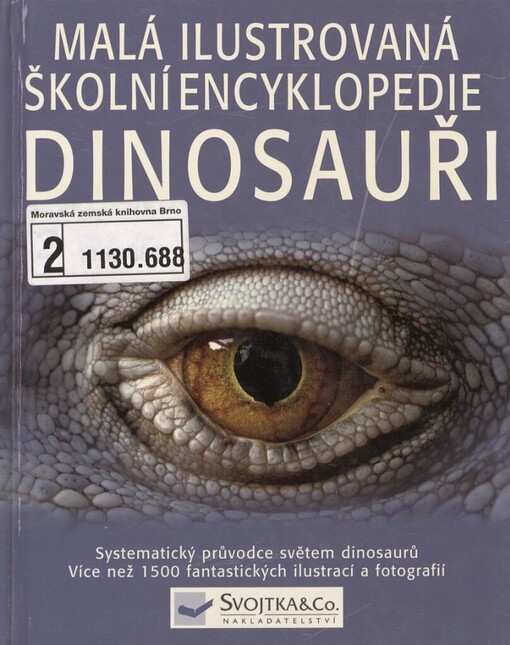 Dinosauři: malá ilustrovaná školní ecyklopedie
