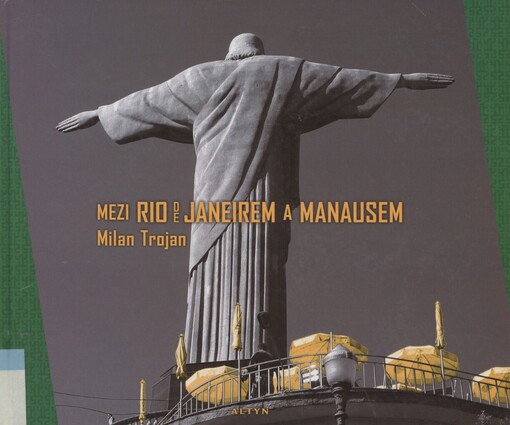 Mezi Rio de Janeirem a Manausem