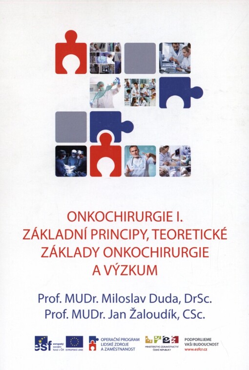 Onkochirurgie I.Základní principy, teoretické základy onkochirurgie a výzkum