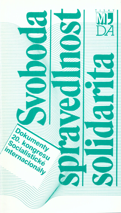 Světová ekonomika: společná odpovědnost : dokumenty 20. kongresu Socialistické internacionály, New York 9.-11. září 1996