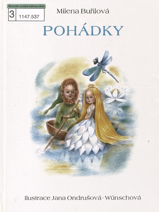 Pohádky: Milena Buřilová ; ilustrace Jana Ondrušová-Wünschová