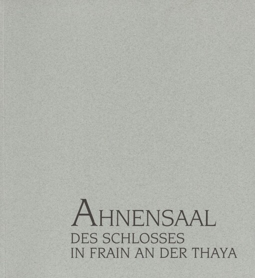 Ahnensaal des Schlosses in Frain an der Thaya