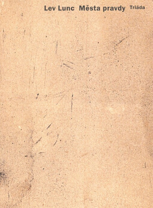 Města pravdy: povídky, dramata, eseje