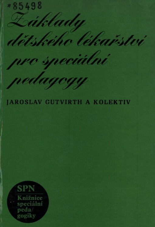 Základy dětského lékařství pro speciální pedagogy