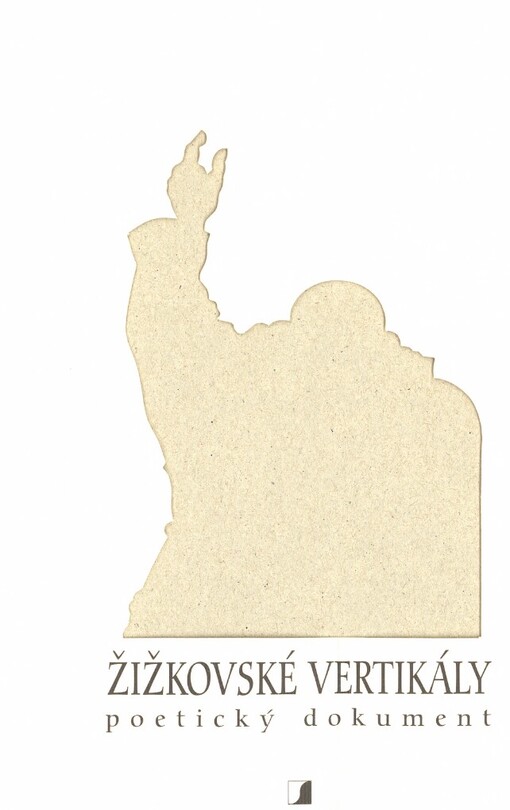 Žižkovské vertikály: poetický dokument
