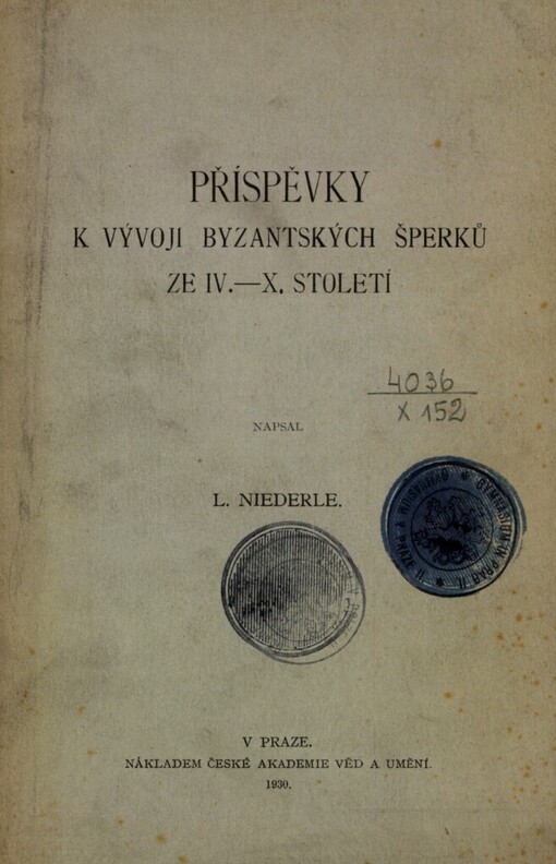 Příspěvky k vývoji byzantských šperků ze IV.-X. století