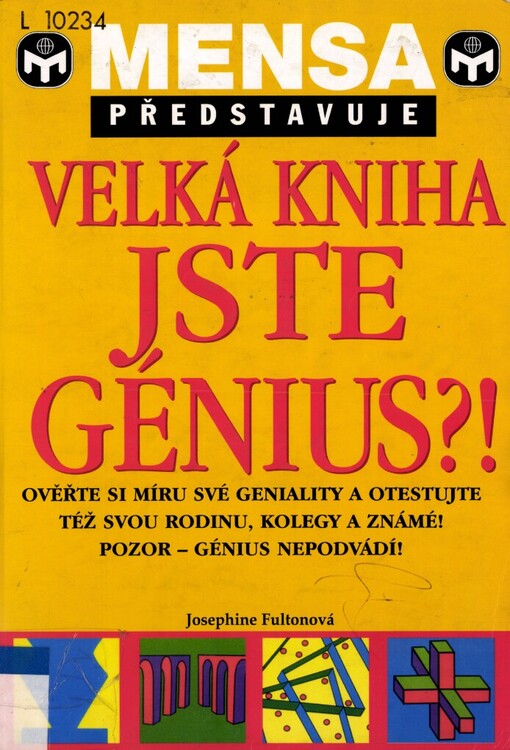 Velká kniha Jste génius?!: ověřte si svou genialitu a prověřte též svou rodinu, kolegy a známé