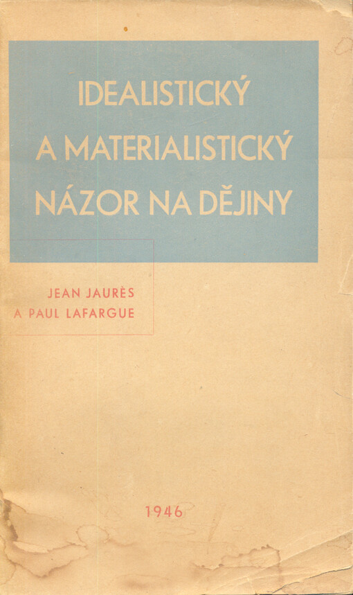Idealistický a materialistický názor na dějiny