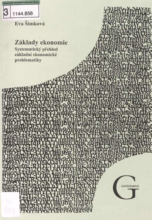 Základy ekonomie: systematický přehled základní ekonomické problematiky