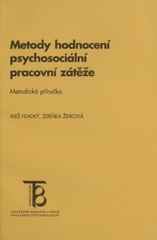 Metody hodnocení psychosociální pracovní zátěže: metodická příručka