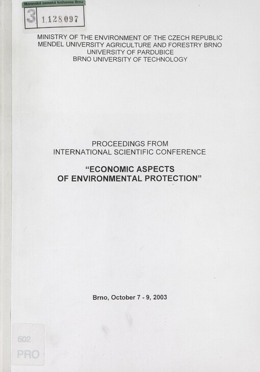Economic aspects of environmental protection :Brno, October 7-9, 2003 : proceedings from international scientific conference