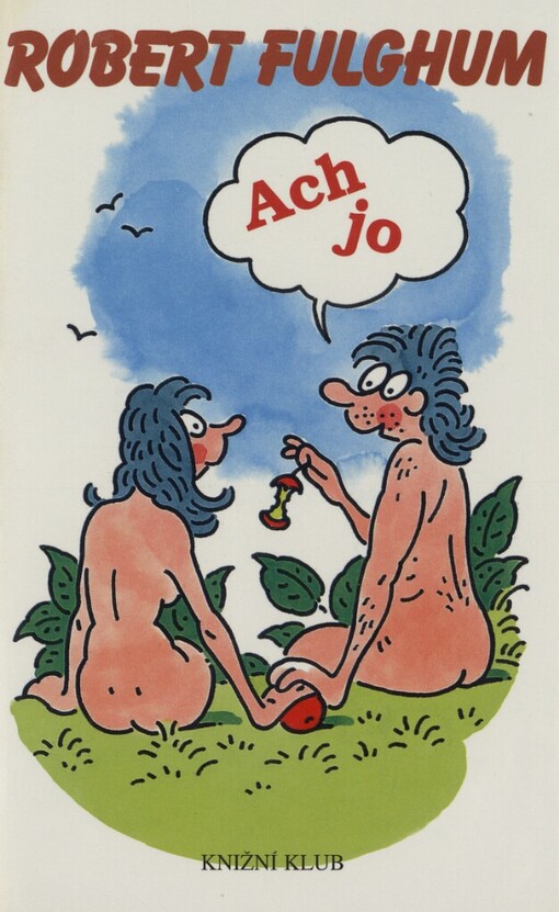 Ach jo aneb Některé postřehy z obou stran ledničky