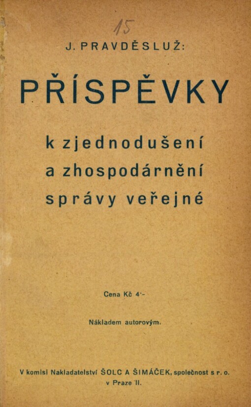 Příspěvky k zjednodušení a zhospodárnění správy veřejné