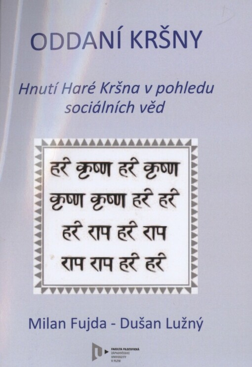 Oddaní Kršny: hnutí Haré Kršna v pohledu sociálních věd