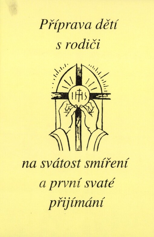 Příprava na svátost smíření a svaté přijímání