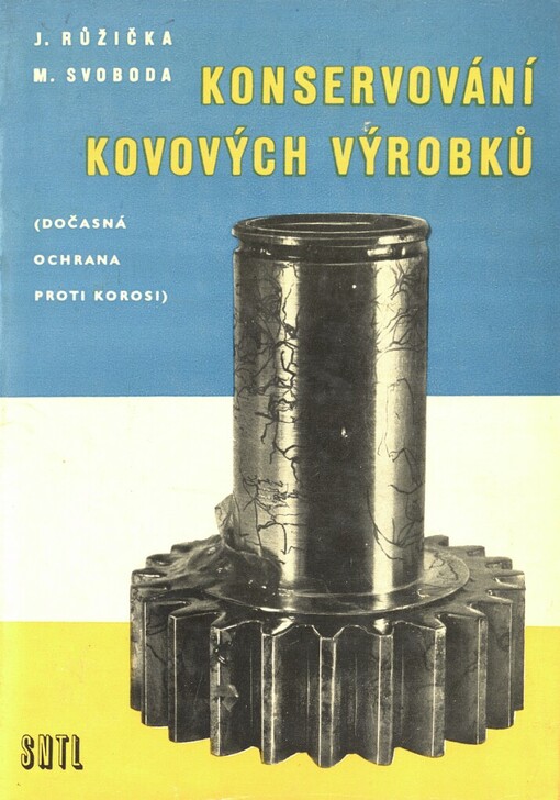 Konservování kovových výrobků :(dočasná ochrana proti korosi)