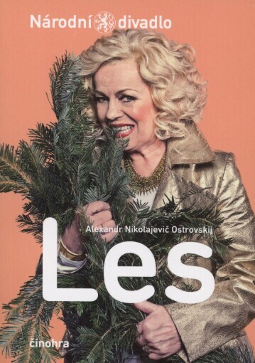 Alexandr Nikolajevič Ostrovskij, Les: [premiéra 19. března 2014 ve Stavovském divadle