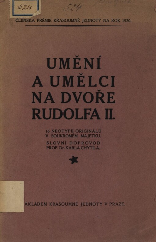 Umění a umělci na dvoře Rudolfa II. :48 tabul dle originálů v soukromém majetku