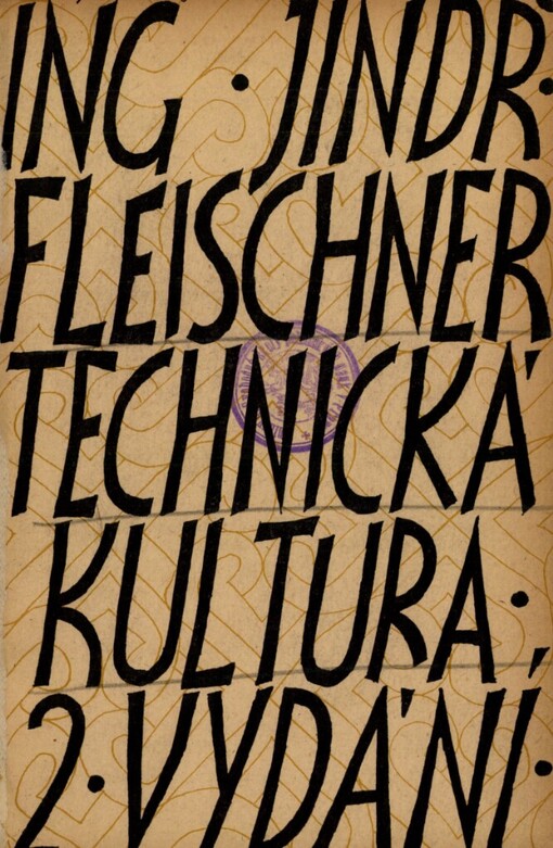 Technická kultura :sociálně-filosofické a kulturně-politické úvahy o dějinách technické práce