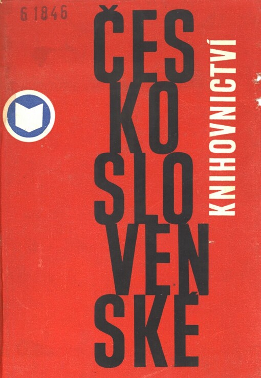Československé knihovnictví: poslání a organizace : vysokoškolská učebnice