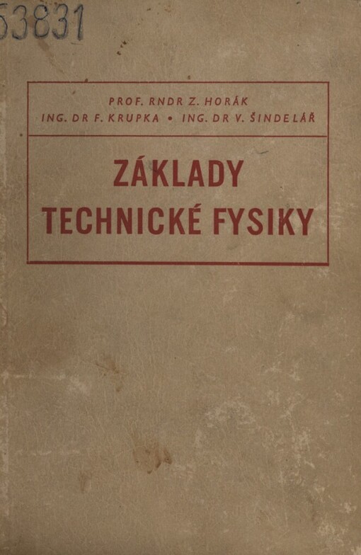Základy technické fysiky :přehled technické fysiky v celém rozsahu