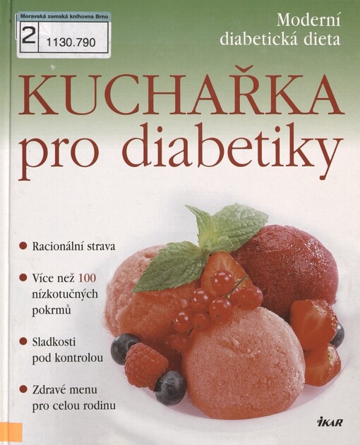 Kuchařka pro diabetiky: [moderní diabetická dieta]