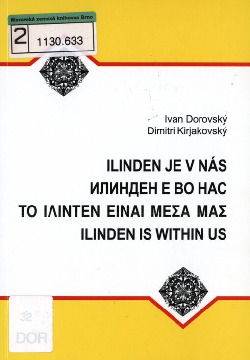 Ilinden je v nás =: Ilinden je vo nas = To ilinten einai mésa mas = Ilinden is within us