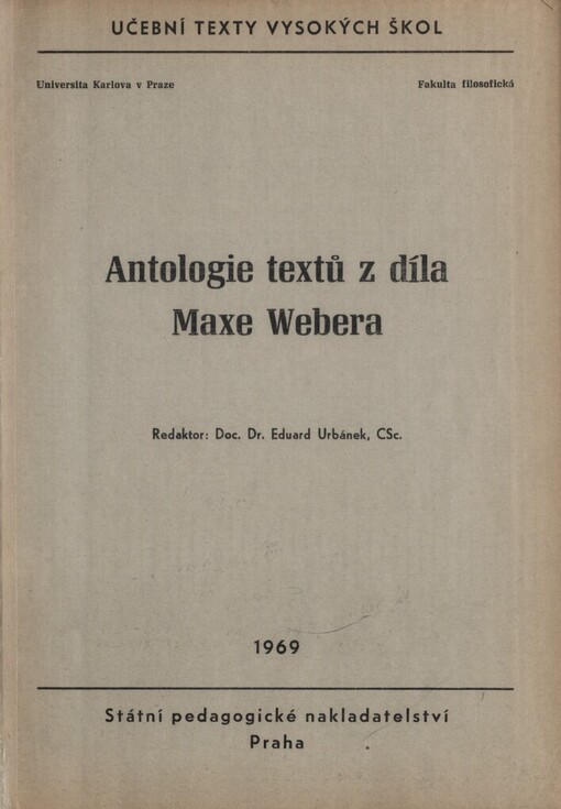 Antologie textů z díla Maxe Webera :Určeno pro posl. fak. filosof.