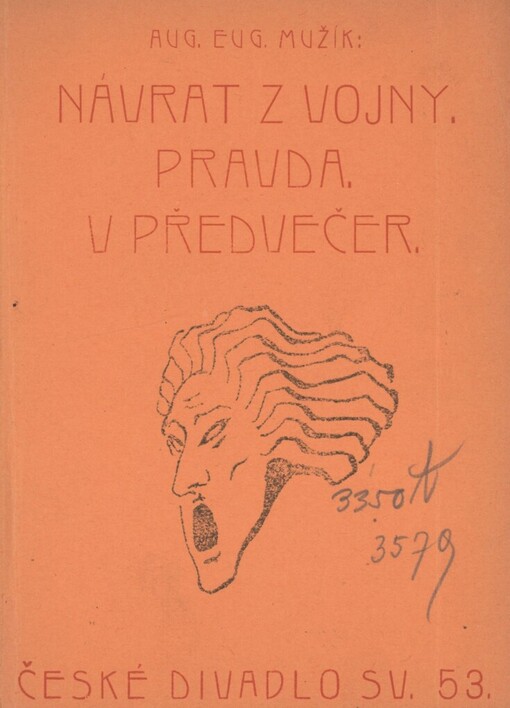 Návrat z vojny: drama o 1 dějství ; Pravda : Drama o 1 dějství ; V předvečer : Drama o 1 dějství
