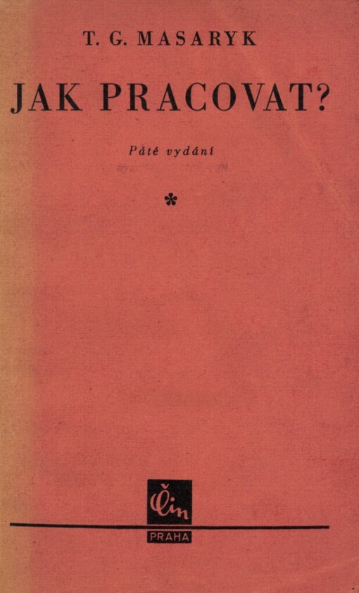 Jak pracovat? :přednášky z roku 1898
