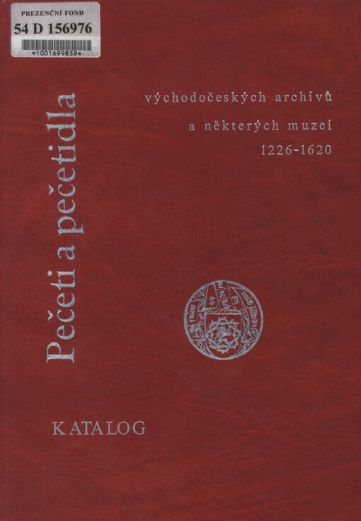 Pečeti a pečetidla východočeských archivů a některých muzeí 1226-1620: katalog