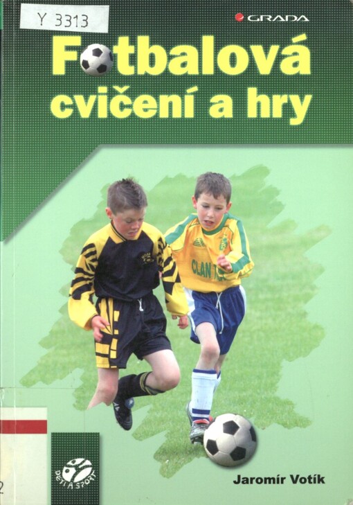 Fotbalová cvičení a hry, 1. vyd.