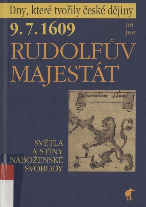 9.7.1609 - Rudolfův Majestát: světla a stíny náboženské svobody
