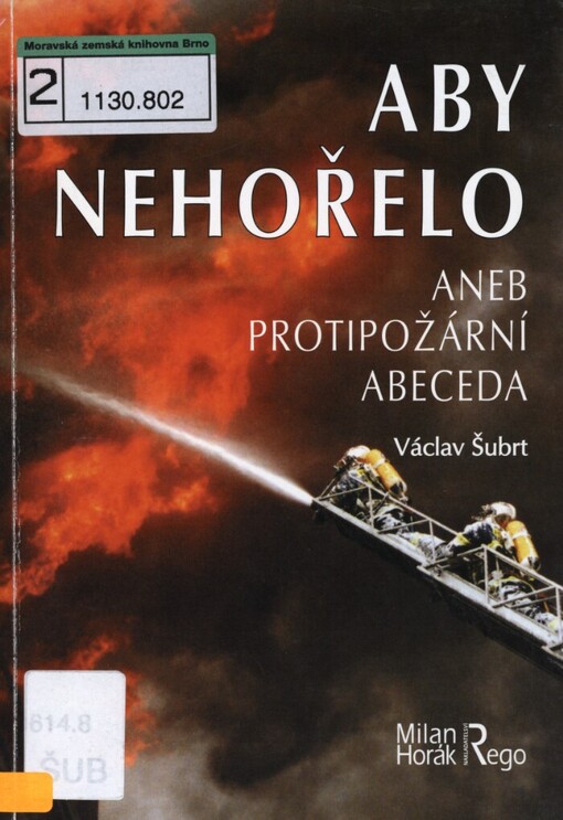Aby nehořelo, aneb, Protipožární abeceda
