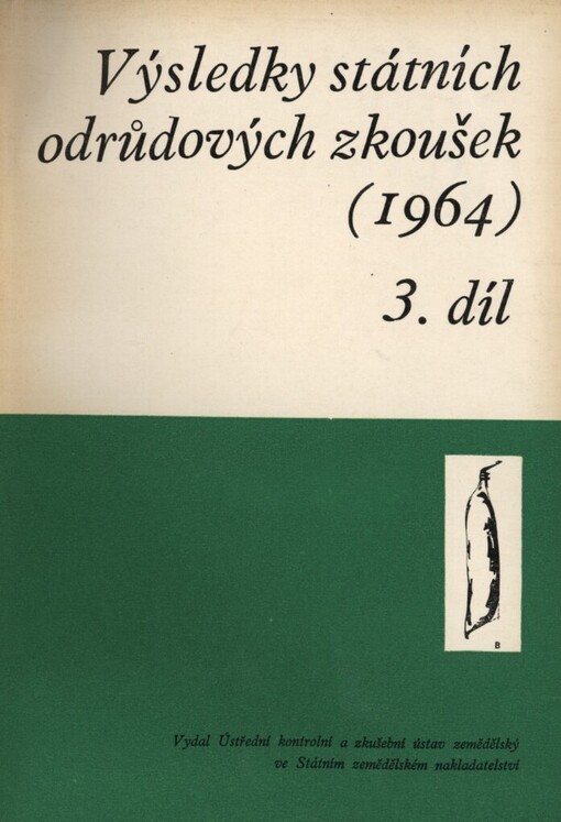 Výsledky státních odrůdových zkoušek (1964).3. díl,Zeleniny