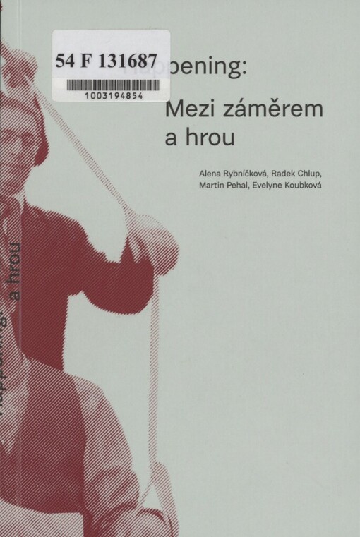 Happening: mezi záměrem a hrou