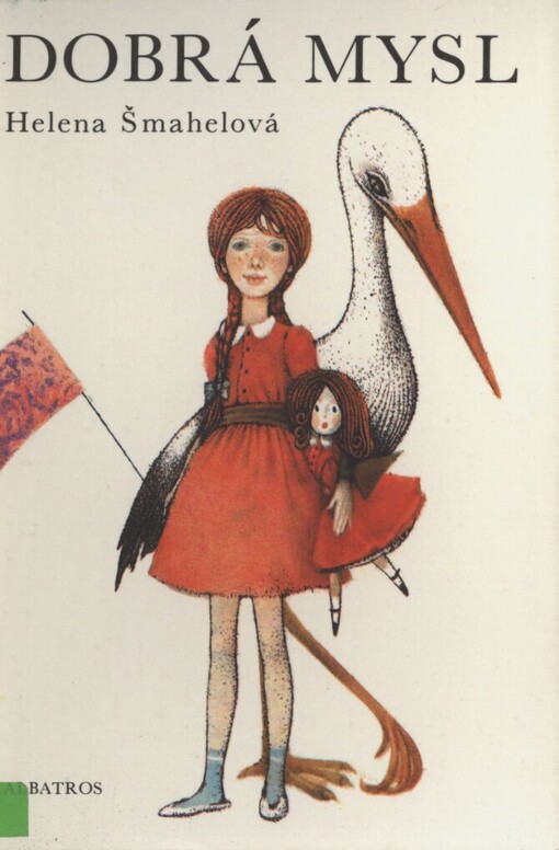 Dobrá mysl : četba pro žáky zákl. škol : pro čtenáře od 8 let