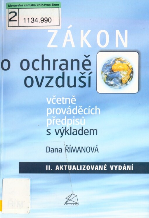 Zákon o ochraně ovzduší včetně prováděcích předpisů s výkladem