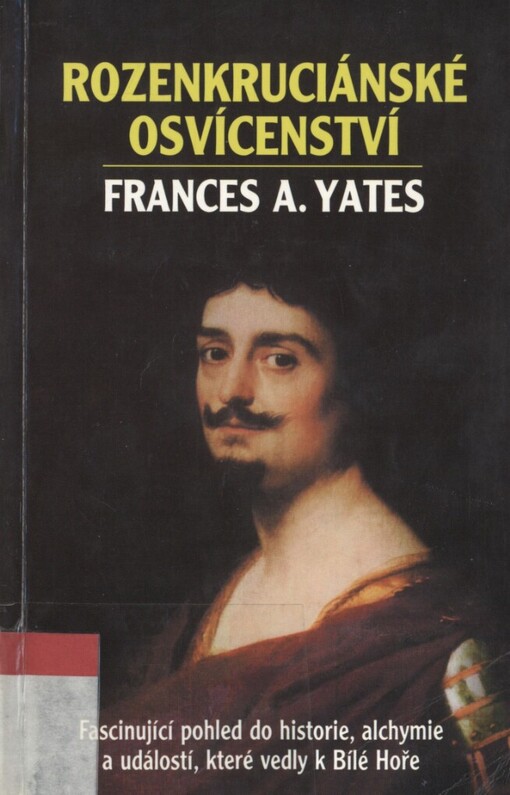 Rozenkruciánské osvícenství: fascinující pohled do historie, alchymie a událostí, které vedly k Bílé Hoře